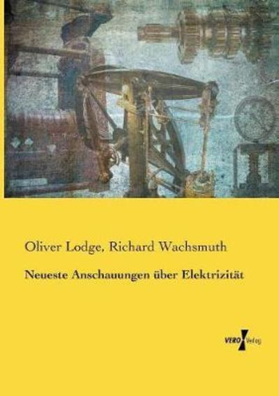 Cover for Lodge · Neueste Anschauungen über Elektri (Buch) (2019)