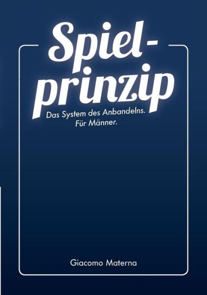Cover for Giacomo Materna · Spielprinzip (Paperback Book) (2015)