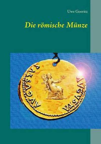 Cover for Goeritz · Die römische Münze (Bok) (2016)