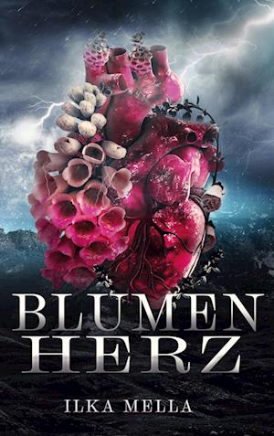Cover for Ilka Mella · Blumenherz (Book) (2023)