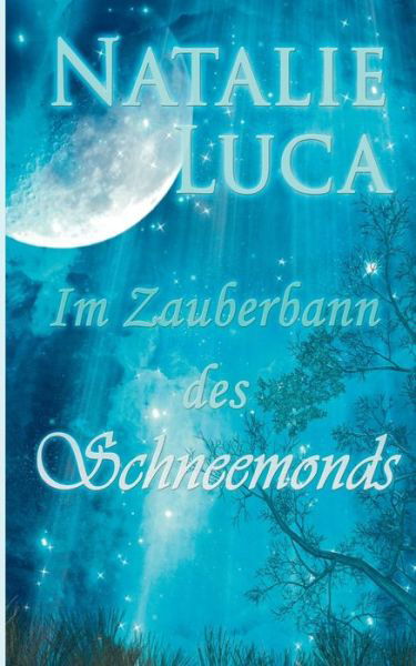 Cover for Luca · Im Zauberbann des Schneemonds (Bok)