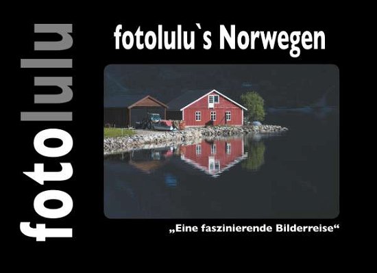Cover for Fotolulu · Fotolulu's Norwegen (Book)