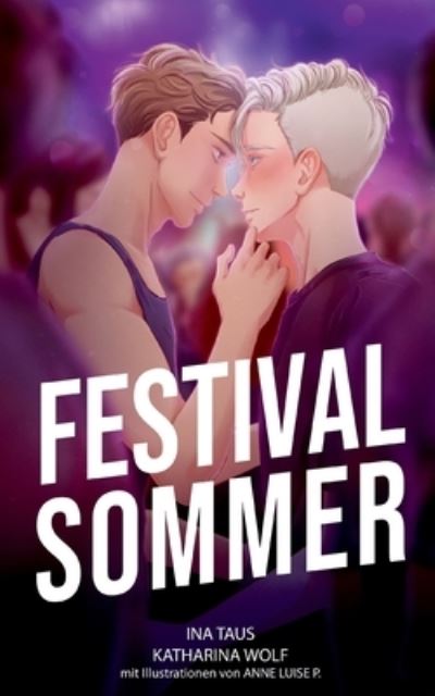 Cover for Ina Taus · Festivalsommer (Book) (2023)