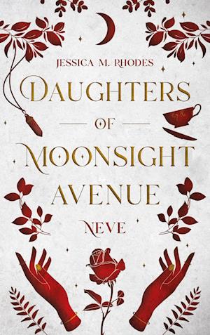 Cover for Jessica M. Rhodes · Daughters of Moonsight Avenue - Neve (Book) (2024)