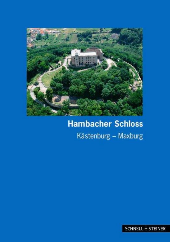 Cover for Alexander Thon · Hambach: Hambacher Schloss - Kastenburg - Maxburg (Kleine Kunstfuhrer) (German Edition) (Book) [German edition] (2011)