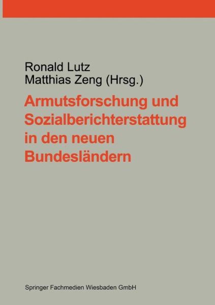 Cover for Ronald Lutz · Armutsforschung Und Sozialberichterstattung in Den Neuen Bundeslandern (Taschenbuch) [1998 edition] (1998)