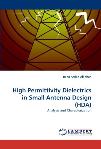 Cover for Rana Arslan Ali Khan · High Permittivity Dielectrics in Small Antenna Design (Hda): Analysis and Characterization (Paperback Bog) (2010)