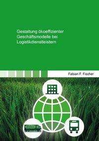 Cover for Fischer · Gestaltung ökoeffizienter Gesch (N/A)