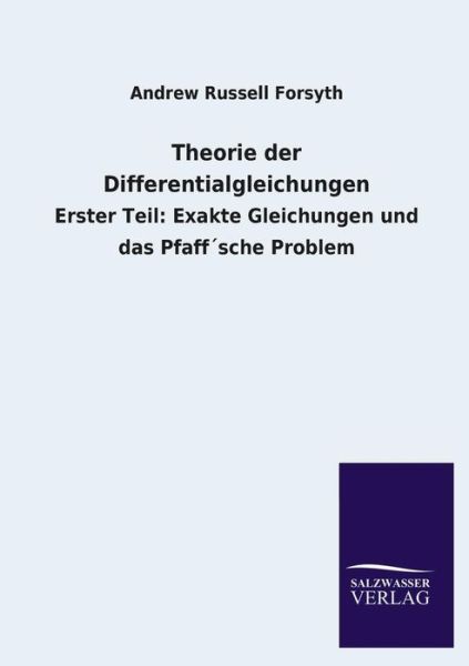 Cover for Andrew Russell Forsyth · Theorie Der Differentialgleichungen (Taschenbuch) [German edition] (2013)