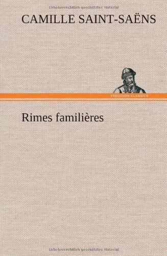 Cover for Camille Saint-saens · Rimes Famili Res (Hardcover bog) [French edition] (2012)