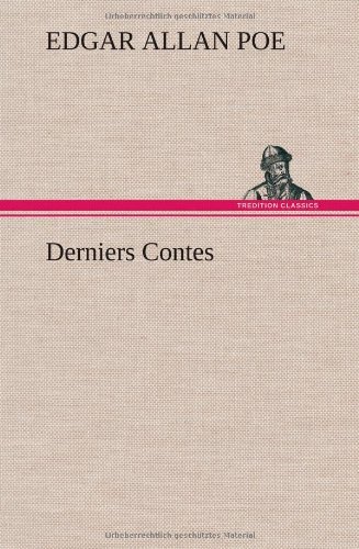 Cover for Edgar Allan Poe · Derniers Contes (Innbunden bok) [French edition] (2012)