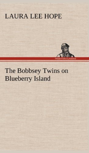 Cover for Laura Lee Hope · The Bobbsey Twins on Blueberry Island (Hardcover Book) (2012)