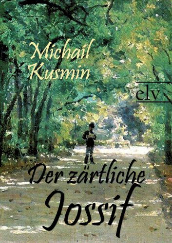 Cover for Michail Kusmin · Der Z Rtliche Jossif (Paperback Book) [German edition] (2011)