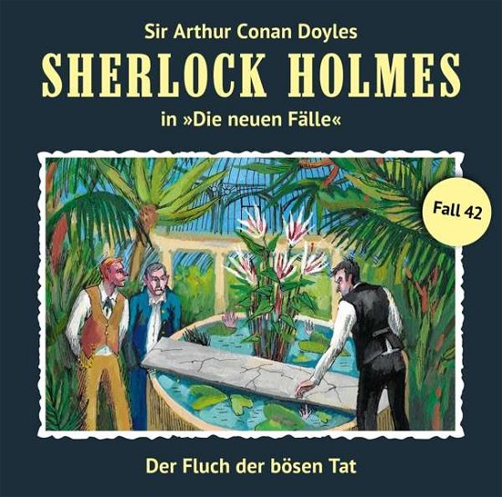 Cover for Sherlock Holmes · Der Fluch Der Bösen Tat (Neue Fälle 42) (CD) (2019)