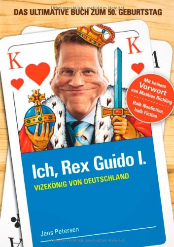 Cover for Jens Petersen · Ich, Rex Guido I. (Paperback Book) [German edition] (2011)