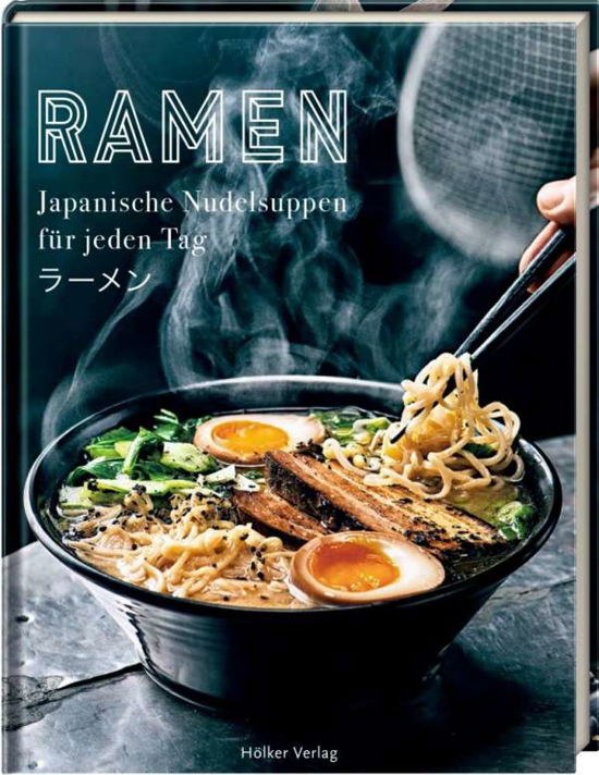 Ramen - Japanische Nudelsuppen - Nilsson - Livres -  - 9783881171434 - 