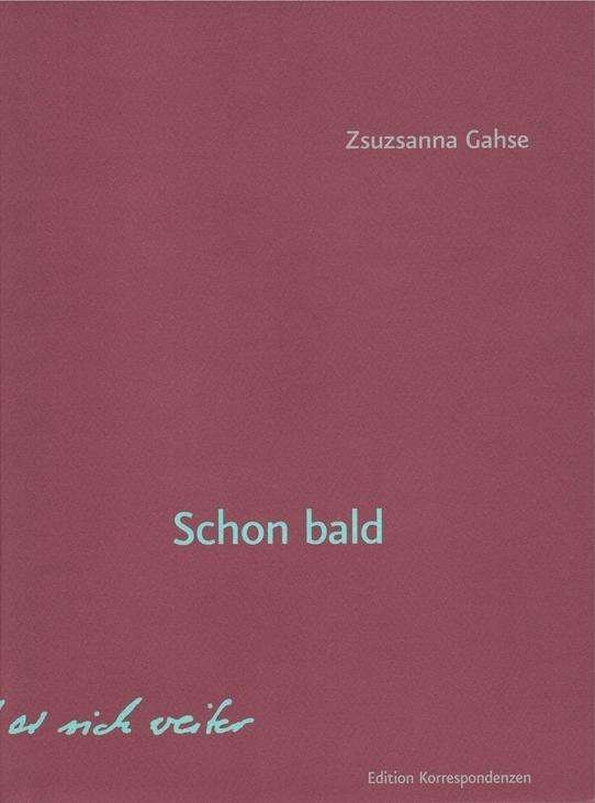 Cover for Zsuzsanna Gahse · Schon Bald (Book) (2019)