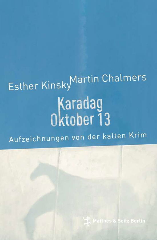 Karadag Oktober 13 - Kinsky - Books -  - 9783957571434 - 