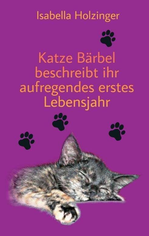 Cover for Holzinger · Katze Bärbel beschreibt ihr a (Book)