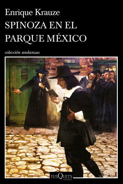 Cover for Enrique Krauze · Spinoza en el Parque México (Book) (2022)