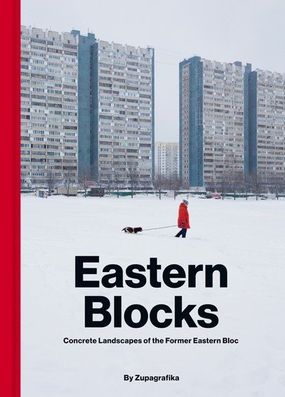 Cover for Zupagrafika · Eastern Blocks: Concrete Landscapes of the Former Eastern Bloc (Hardcover Book) (2019)