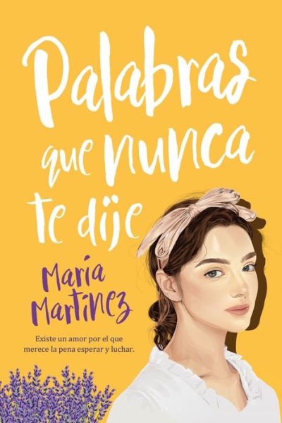 Cover for Maria Martinez · Palabras Que Nunca Te Dije (Paperback Book) (2022)