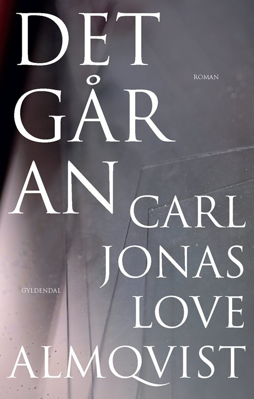 Cover for Carl Jonas Love Almqvist · Det går an (Hæftet bog) [1. udgave] (2008)