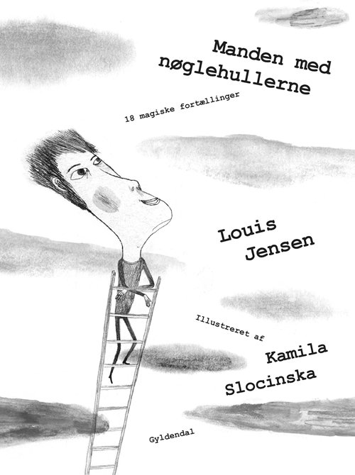 Cover for Louis Jensen · Louis Jensen: Manden med nøglehullerne. 18 magiske fortællinger (Innbunden bok) [1. utgave] (2018)