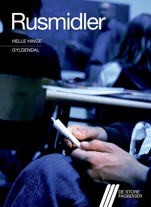 Cover for Helle Hinge · De store fagbøger: Rusmidler (Sewn Spine Book) [1e uitgave] (2021)