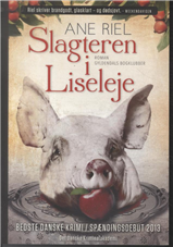 Cover for Ane Riel · Slagteren i Liseleje (Bound Book) [1º edição] [Indbundet] (2014)