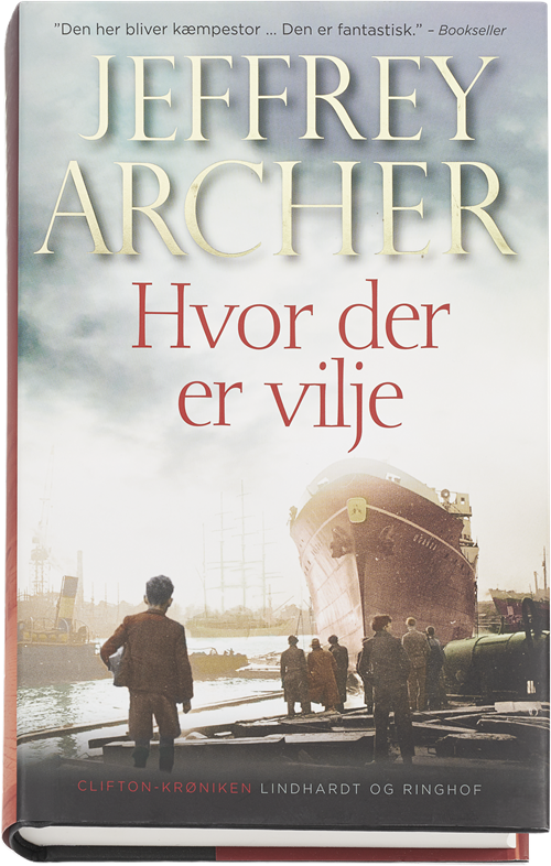 Cover for Jeffrey Archer · Hvor der er vilje (Gebundesens Buch) [1. Ausgabe] (2017)