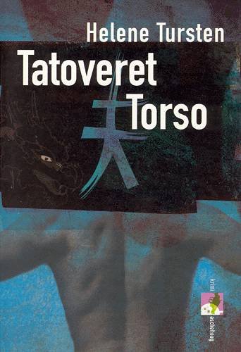 Krimi Aschehoug: Tatoveret torso - Helene Tursten - Bøger - Aschehoug - 9788711170434 - 12. september 2002