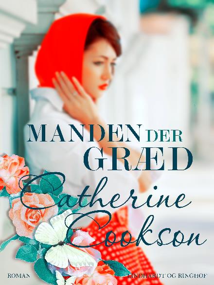 Cover for Catherine Cookson · Manden der græd (Sewn Spine Book) [2nd edition] (2017)