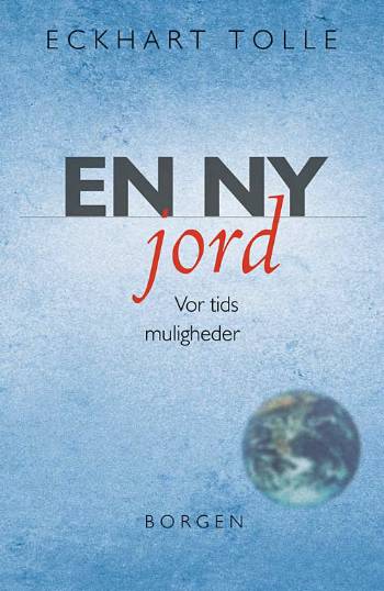 Cover for Eckhart Tolle · En ny jord (Hæftet bog) [1. udgave] (2005)