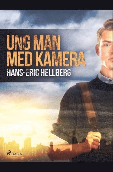 Hans-Eric Hellberg · Ung man med kamera (Bog) (2019)