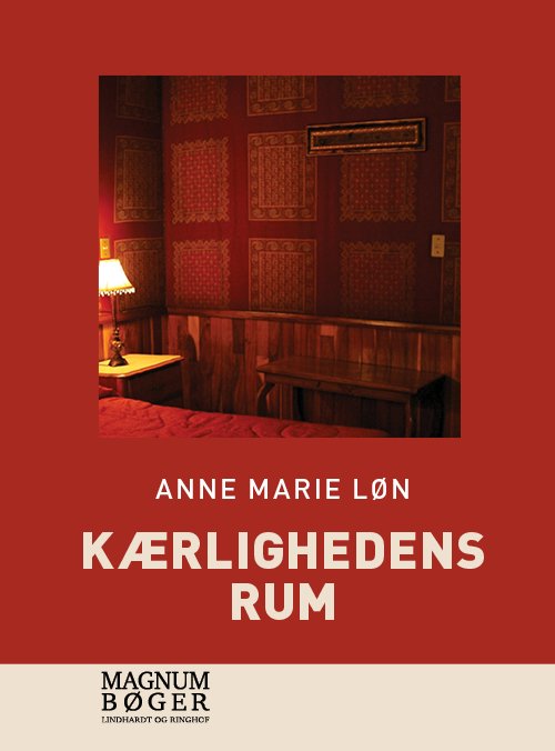 Cover for Anne Marie Løn · Kærlighedens rum (Storskrift) (Bound Book) [5e édition] (2022)