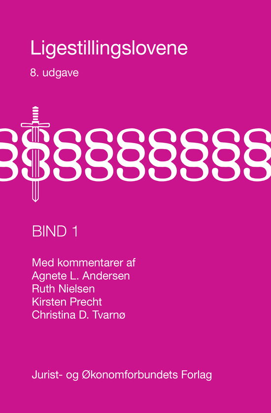 Cover for Agnete L. Andersen, Ruth Nielsen, Kirsten Precht &amp; Christina D. Tvarnø · Ligestillingslovene bind 1 (Hardcover Book) [8. wydanie] (2020)