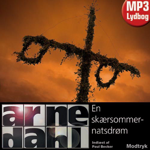 Cover for Arne Dahl · Serien Om A-gruppen, 6. Bind: en Skærsommernatsdrøm (Lydbog (MP3)) [1. udgave] (2011)