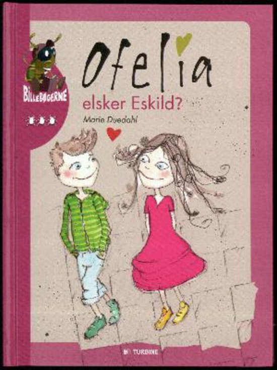 Cover for Marie Duedahl · Billebøgerne: Ofelia elsker Eskild (Innbunden bok) [1. utgave] [Indbundet] (2013)