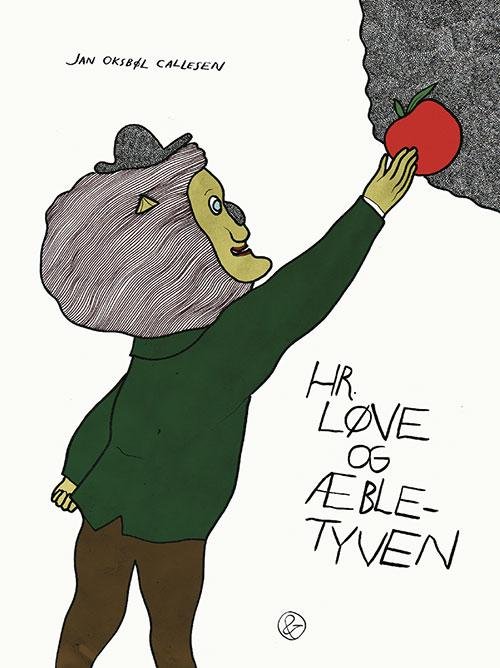 Cover for Jan Oksbøl Callesen · Hr. Løve og æbletyven (Bound Book) [1e uitgave] (2016)