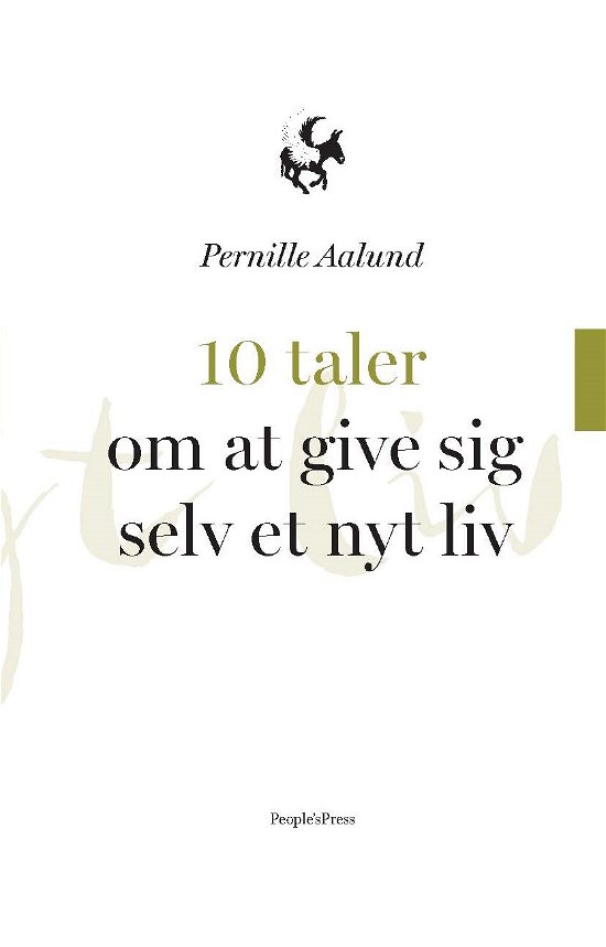 Cover for Pernille Aalund · 10 taler om at give sig selv et nyt liv (Bound Book) [1. Painos] (2017)