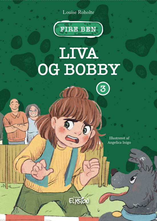 Cover for Louise Roholte · Fire ben: Liva og Bobby (Hardcover Book) [1th edição] (2020)