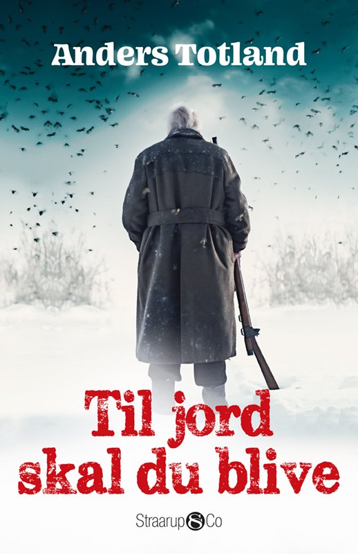 Cover for Anders Totland · Til jord skal du blive (Paperback Bog) [1. udgave] (2023)