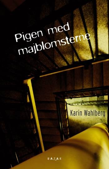 Cover for Karin Wahlberg · Pigen med majblomsterne (Pocketbok) [2. utgave] (2007)