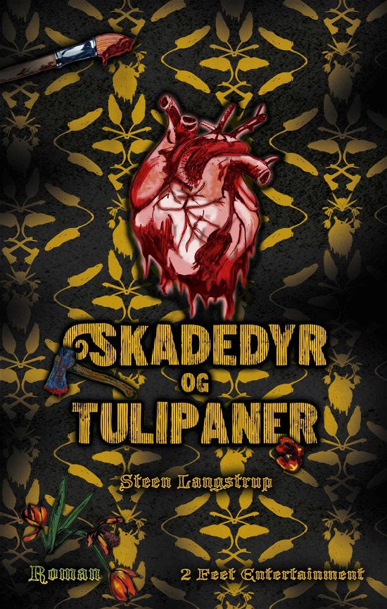 Cover for Steen Langstrup · Skadedyr og tulipaner (Paperback Bog) [1. udgave] (2017)