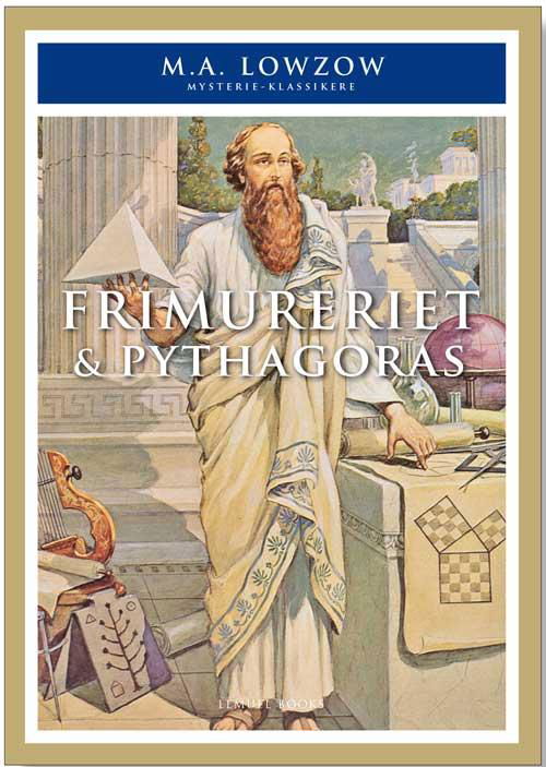 Cover for M.A. Lowzow · Mysterie Klassikere: Frimureriet og Pythagoras (Taschenbuch) [1. Ausgabe] [Paperback] (2014)