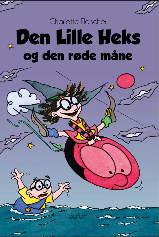 Den Lille Heks og den røde måne - Charlotte Fleischer - Books - Forlaget Sofort - 9788792667434 - July 20, 2018