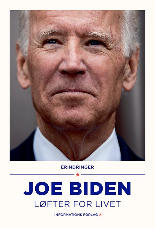 Løfter for livet - Joe Biden - Boeken - Informations Forlag - 9788793772434 - 20 januari 2021