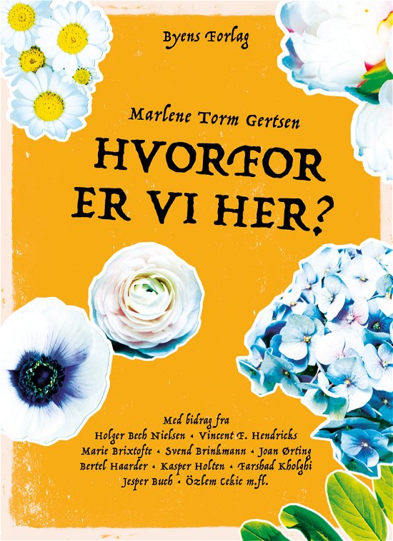 Cover for Marlene Torm Gertsen · Hvorfor er vi her? (Hæftet bog) [1. udgave] (2020)