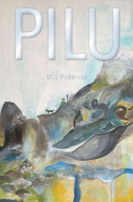 Uilu Pedersen · Pilu (NB- grønlandsk udgave) (Bound Book) [1. wydanie] (2024)